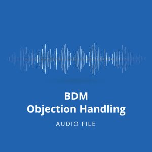 bdm-objection-handling